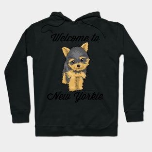 Welcome to New Yorkie Hoodie